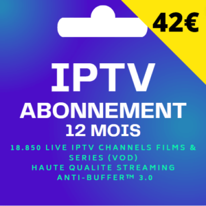 ABONNEMENT IPTV 12 mois
