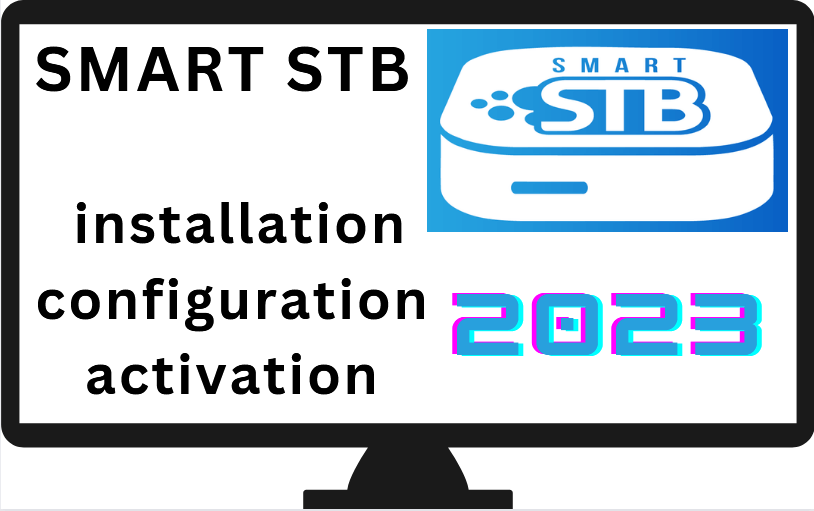 SMART STB installation configuration activation 2023